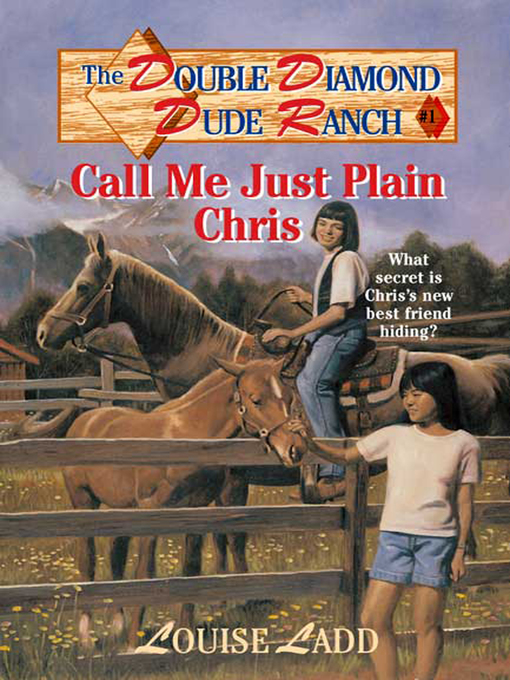 Title details for Call Me Just Plain Chris by Louise Ladd - Wait list